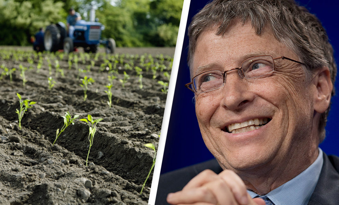 Бил Гейтс и световният контрол над земеделието и храната